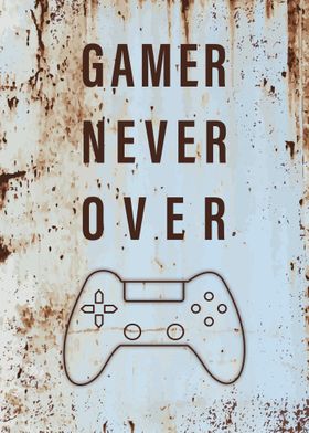 gamer never over