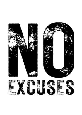 No Excuses