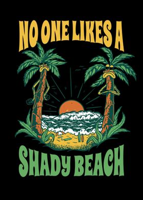 No One Likes A Shady Beach