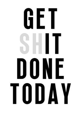 Get It Done Today