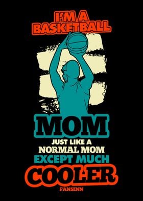 Im A Basketball Mom Just 