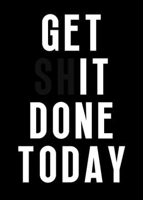 Get It Done Today