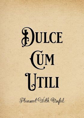 Latin Quote Dulce Cum Util