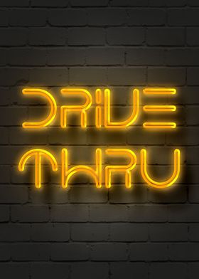Drive Thru Neon
