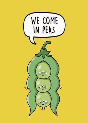 We Come in Peas