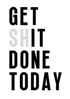 Get It Done Today