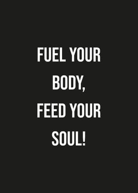 Fuel Your Body And Soul