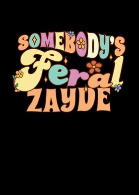 Somebodys Feral Zayde