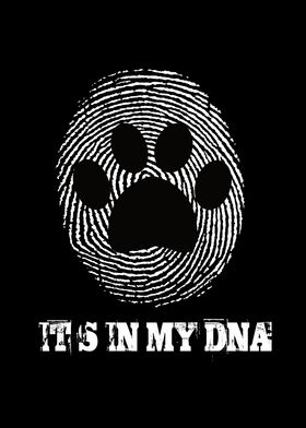 Dogs And Cats In My DNA