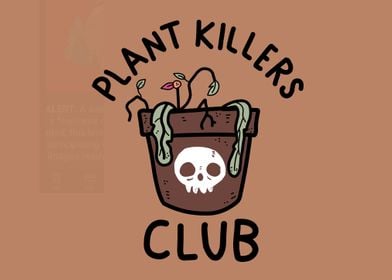 plant killers club