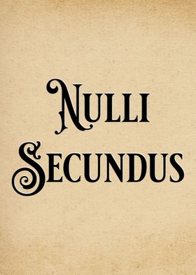 Latin Quote Nulli Secundus