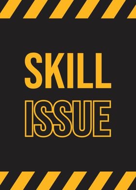 Skill issue sign