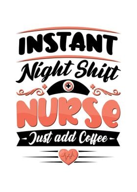 Night Shift Nurse