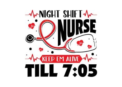 Night Shift Nurse