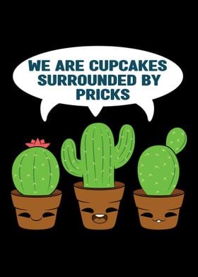 We Are Cupcakes Cactus