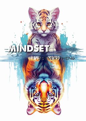 Mindset is everything