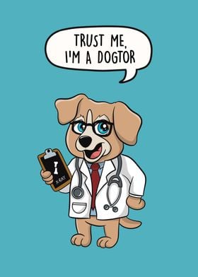 Trust Me Im A Dogtor