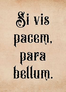 Latin Quote Want Peace