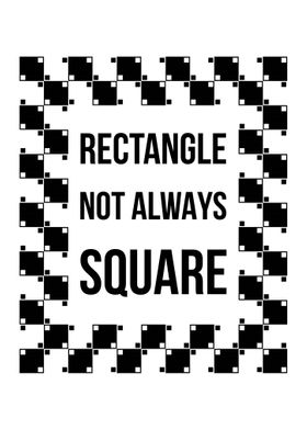 Rectangle not Square