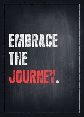 Embrace The Journey