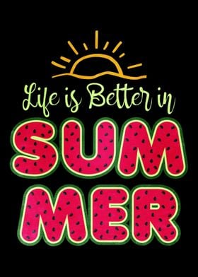 Life Is Better In Summer