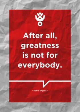 Greatness not for everyone