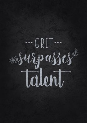 Grit Surpasses Talent