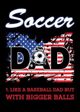 Soccer Dad Like A Baseball