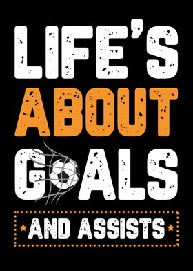 Life Is About Goals Soccer