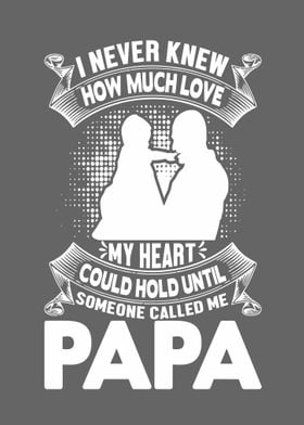 Papa Gift Papa I Never Kne