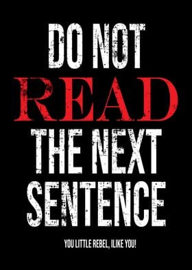 Dont read the next senten