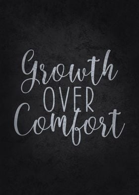 Growth Over Comfort