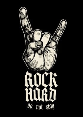 Rock hard do not stop