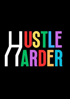 Hustle Harder