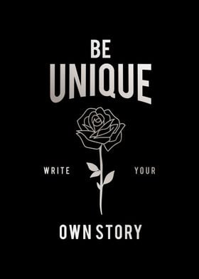 Be Unique Write Your Story