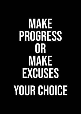 Progress or excuses