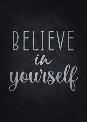 Believe In Yourself