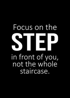 Focus on the step