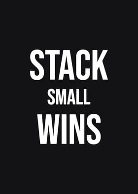 Stack Small Wins