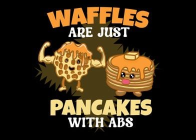 Waffles Pancakes Abs