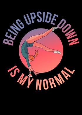 Upside Down Is My Normal