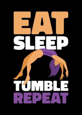 Eat Sleep Tumble Repeat