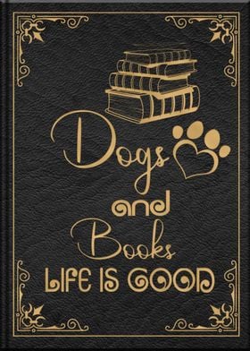 Dogs and books life is 