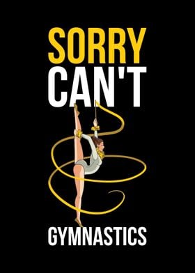 Sorry Cant Gymnastics