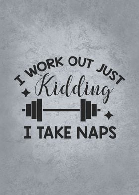 I Workout vs Take Naps