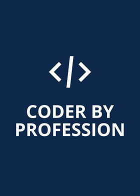 coder by profession