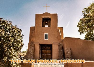 The San Miguel Mission