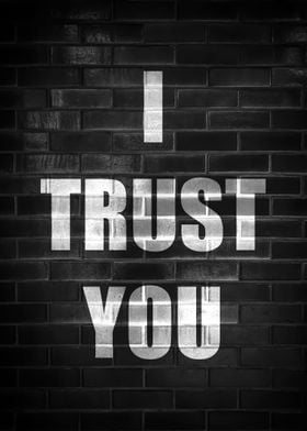 I TRUST U