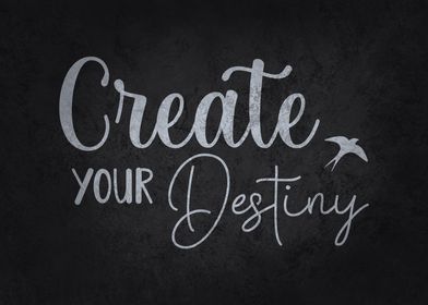 Create Your Destiny