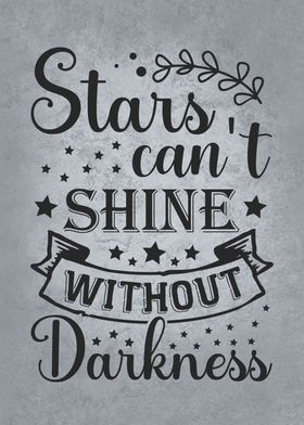 Stars Cant Shine Darkness